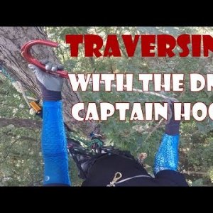 Traversing with the DMM Captain Hook, Recreational Tree Climbing