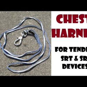 Chest Harness for Tending SRT / SRS Devices, Inexpensive & Lightweight _ Recreational Tree Climbing